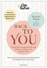 Oje, ich wachse! Back To You: Nach Schwangerschaft ... | Buch | Zustand sehr gut