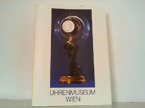 Uhrenmuseum wien scharinger - uhrenmuseum, wien.
