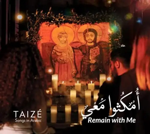 Taizé remain with - taizé:,
