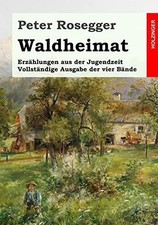 Waldheimat. Erzählungen aus