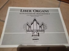 Liber Organi - Altfranzösische Orgelmeister II - Orgelnoten Verlag Schott