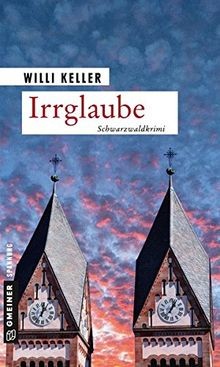 Irrglaube schwarzwaldkrimi - irrglaube:,