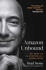 Amazon Unbound: Jeff Bezos and the Invention of a Global... | Buch | Zustand gut
