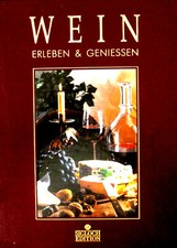 WEIN Erleben und Geniessen Sigloch-Edition gewichtiger Fachband zu Wein