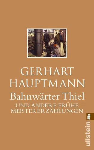 Bahnwärter thiel und andere - bahnwärter,