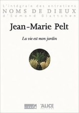 La Vie est mon jardin von Pelt, Jean-Marie, Blatt... | Buch | Zustand akzeptabel