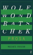 Mozarts Friseur | Prosa | Wolf Wondratschek | Deutsch | Buch | 160 S. | 2019