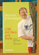Lebe mit Herz und Seele von Dietrich Grönemeyer (2006 Gebunden)