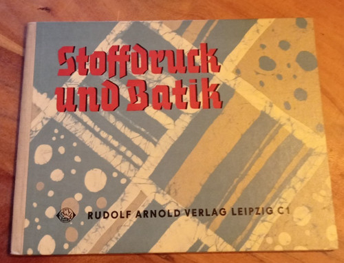 Stoffdruck und batik - stoffdruck, ddr