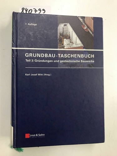 Grundbau taschenbuch teil 3 - grundbau-taschenbuch:,