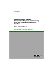 Autragserfassung in einem