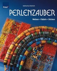 Perlenzauber weben fädeln - weben,