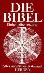Die bibel einheitsübersetzung - bibel,