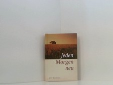 Jeden Morgen neu John