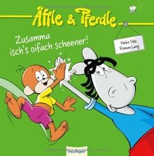 Zusamma Ischs Oifach Scheiner!: Äffle Pferdle de Volz, ... | Buch | guter Zustand