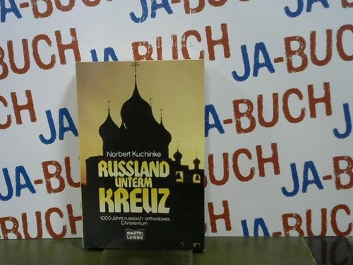 Russland unterm kreuz - russland,