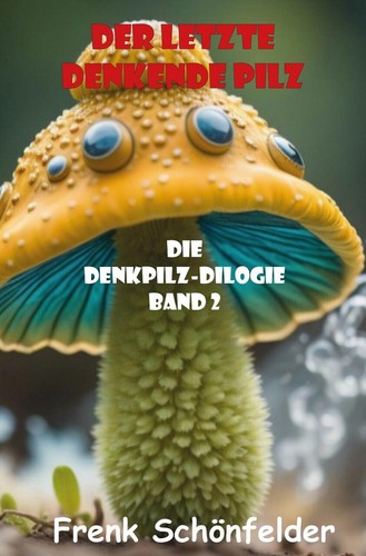 Der letzte denkende - pilz, frenk