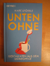Mark Spörrle - Unten ohne - Geschichten aus dem Homeoffice - gebundene Ausgabe