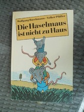 "Die Haselmaus ist nicht zu Haus" Kinderbuch DDR 1. Auflage 1982 guter Zustand