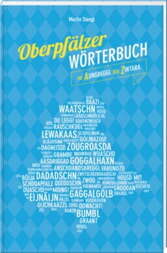 Oberpfälzer wörterbuch - oberpfälzer,