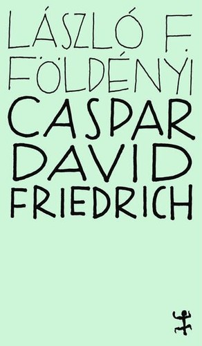 Caspar david friedrich - friedrich, die