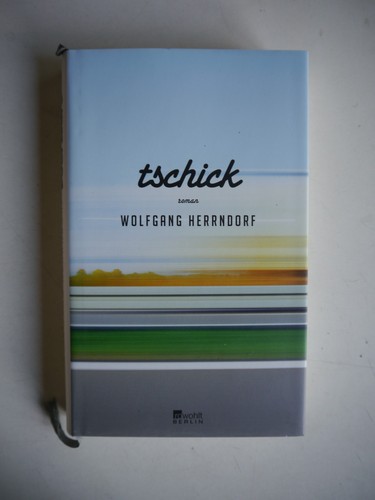Tschick wolfgang herrndorf - tschick,