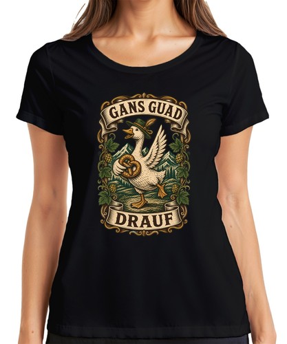 Gans guad drauf bayerische - guad,