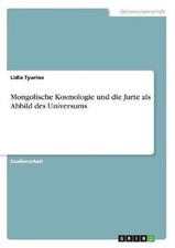 Mongolische Kosmologie und die