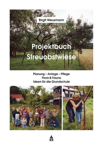 Projektbuch streuobstwiese - projektbuch,