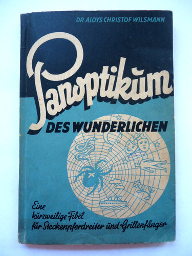 Panoptikum des wunderlichen - des,