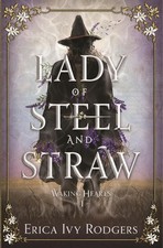 Lady of Steel and Straw By
