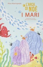 Larca di Noè. I mari. Ediz. a colori von Mastropaol... | Buch | Zustand wie neu