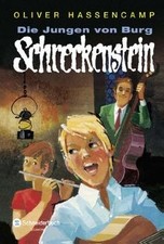 Die Jungen von Burg Schreckenstein von Hassencamp, Oliver | Buch | Zustand gut