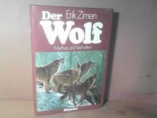 The Wolf. Behaviour and Myth