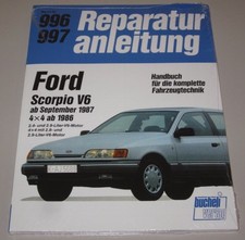 Reparaturanleitung Ford Scorpio V6 2,4 2,8 2,9 + Allrad 4x4 ab 1986 / 1987 NEU!