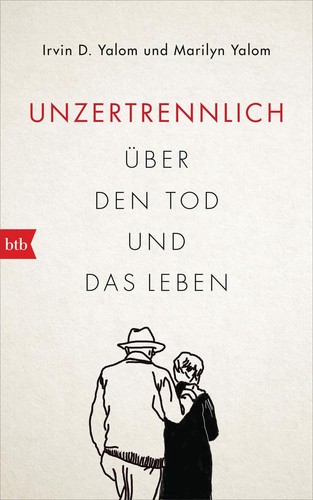 Irvin yalom unzertrennlich - yalom,