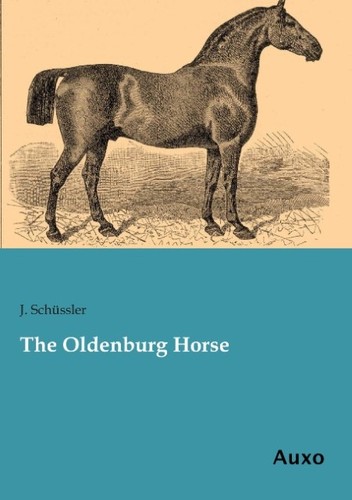 The oldenburg horse - oldenburg, j