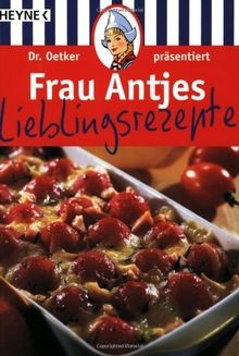 Frau antjes lieblingsrezepte - antjes,