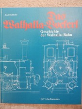 Das Walhalla-Bockerl, Geschichte der Walhalla-Bahn - von Joseph Dollhofer (Buch)