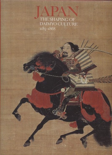 Japan the shaping daimyo - the,