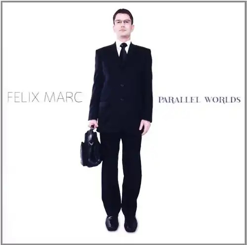 Felix marc parallel worlds - felix,