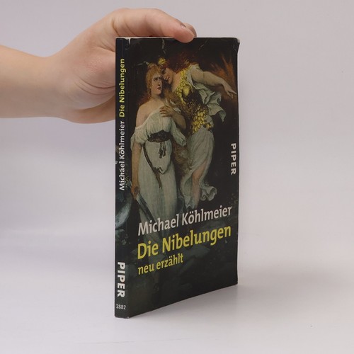 Die nibelungen neu erzählt - die, erzählt 