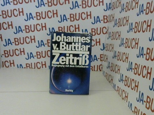 Zeitriß begegnung mit dem - zeitriß.,