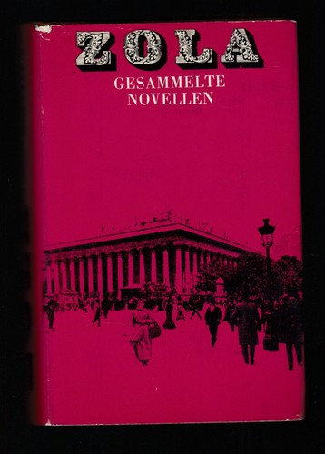 Emile zola gesammelte - -,