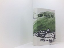 Die Wölfe: Roman Hans Hellmut Kirst: 661531950