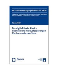 Der digitalisierte Staat - Chancen und Herausforderungen für den modernen Staat