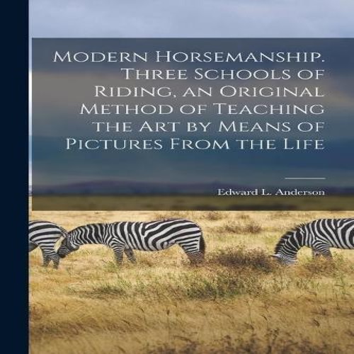 Modern horsemanship three - horsemanship.,
