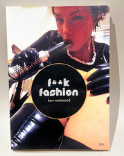 F**k Fashion -  Ben Westwood