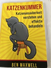 Katzenkummer - Katzenunsauberkeit verstehen und effektiv behandeln ( N3 )