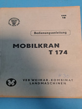 BEDIENUNGSANLEITUNG MOBILKRAN T 174 VEB WEIMAR KOMBINAT LANDMASCHINEN 1969